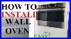 How-To-Install-A-Wall-Oven-Easy-Diy-Installation-For-All-Wall-Ovens-01-vn